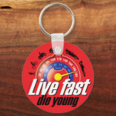 Live Fast Die Young Sleutelhanger (Voorkant)