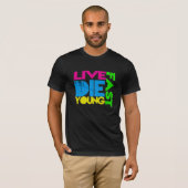 Live fast die young t-shirt (Voorkant volledig)