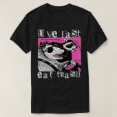 Live Fast Eat Trash Grappig Possum Racoon Retro Su T-shirt (Design voorkant)