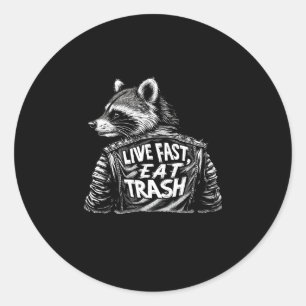 Live Fast Eat Trash Grappige wasbeer Trash Panda L Ronde Sticker