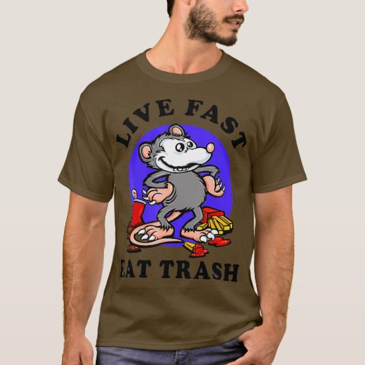 Live Fast Eat Trash Opossum Funny Garbage Drink T-shirt (Voorkant)