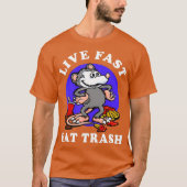Live Fast Eat Trash Opossum Funny Garbage Junk T-shirt (Voorkant)
