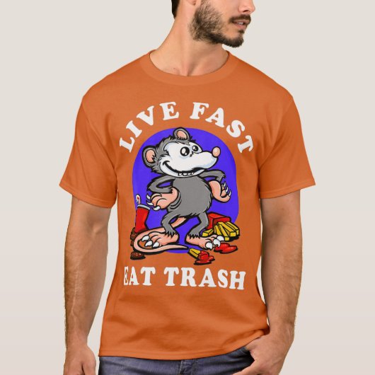 Live Fast Eat Trash Opossum Funny Garbage Junk T-shirt (Voorkant)