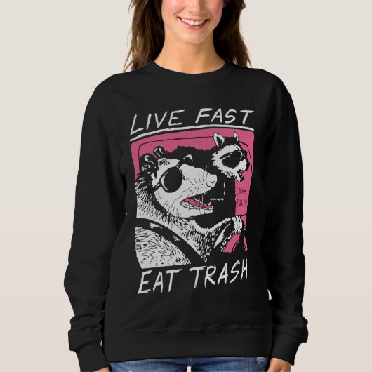 Live Fast Eat Trash Opossum Street Cats Cool Pos Trui (Voorkant)