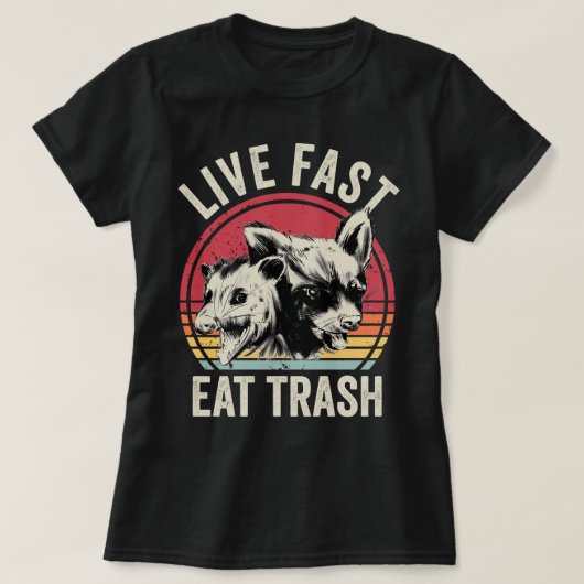 Live Fast Eat Trash Possum and Raccin T-shirt (Design voorkant)