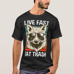 Live Fast Eat Trash Raccoon Funny Camping Hiking T-shirt