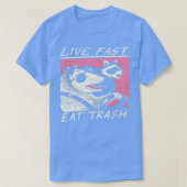 Live Fast Eat Trash T-shirt (Design voorkant)