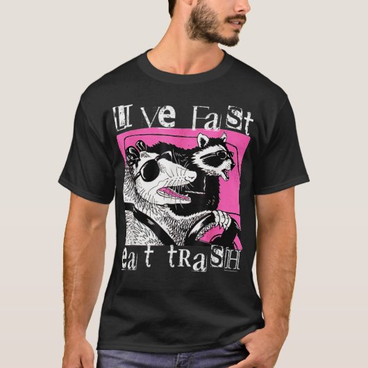 Live Fast Eat Trash T-shirt Funny Possum Racoon Re (Voorkant)