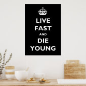 Live Fast en Die Young Poster (Keuken)
