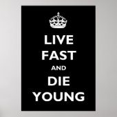 Live Fast en Die Young Poster (Voorkant)
