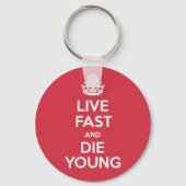Live Fast en Die Young Sleutelhanger (Voorkant)