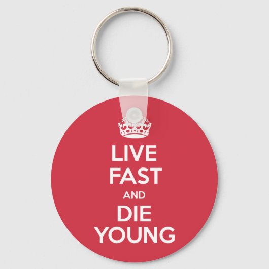 Live Fast en Die Young Sleutelhanger (Voorkant)