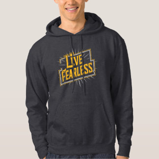 Live Fearless - inspiratie en motivatie Hoodie