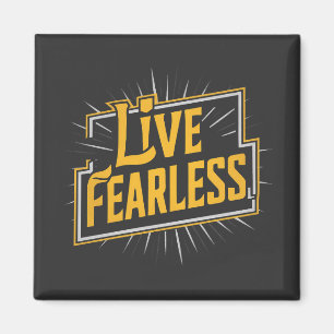 Live Fearless - inspiratie en motivatie Magneet