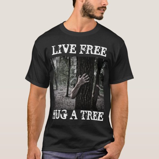 Live Free Hug a Tree Zombie Gothic T-shirt (Voorkant)