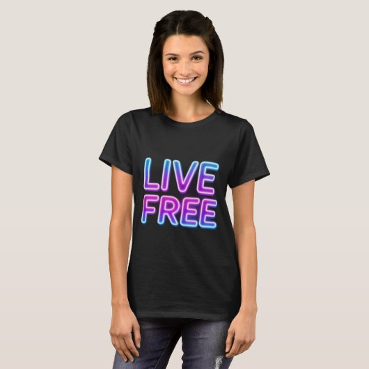 Live Free Neon Typografie Ontwerp T-shirt (Voorkant volledig)