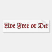 Live Free of Die Bumpersticker (Voorkant)