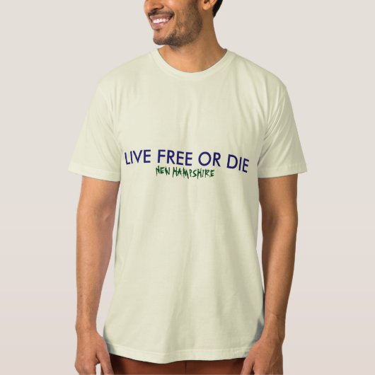 LIVE FREE OR DIE New Hampshire State Motto T-shirt (Voorkant)