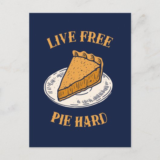Live Free Pie Hard Briefkaart (Voorkant)