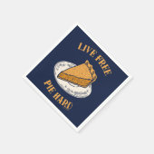 Live Free Pie Hard Servet (Hoek)