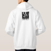 Live fully hoodie (Achterkant)