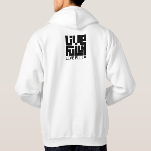 Live fully hoodie (Achterkant)
