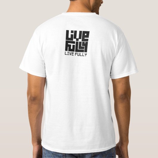 Live fully t-shirt (Achterkant)
