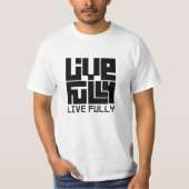 Live fully t-shirt (Voorkant)