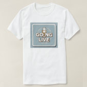 Live gaan - Content Creator T-shirt (Design voorkant)