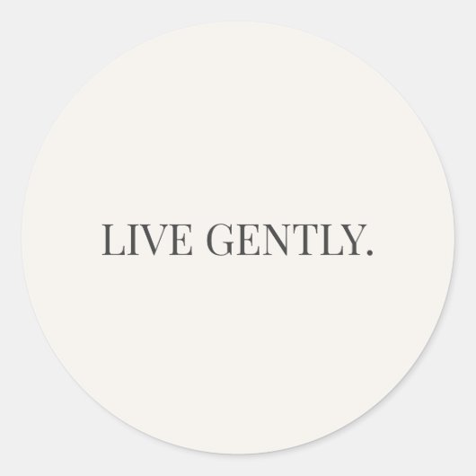 Live Gently Ronde Sticker – Soft Living Serie (Voorkant)