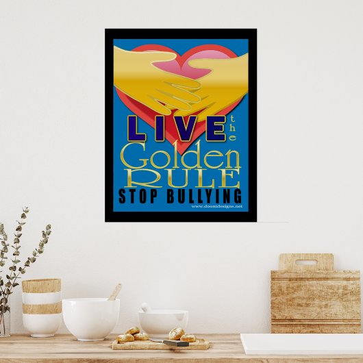 live golden rule stop met pesten poster (Keuken)