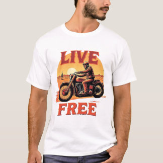 Live Gratis Motorcycle Desert Sunset T-shirt