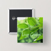 "Live Green"-Button Vierkante Button 5,1 Cm (Voorkant /achterkant)