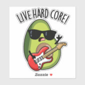 Live Hard Core Grappige Avocado Rock Pun Sticker (Vel)