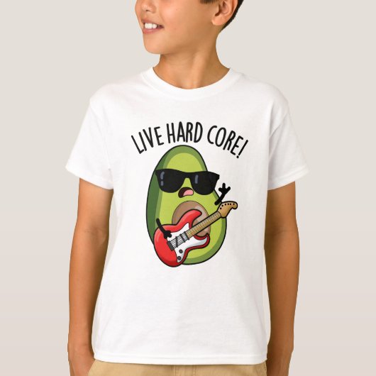 Live Hard Core Grappige Avocado Rock Pun T-shirt (Voorkant)