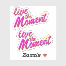 Live het moment kleurrijke heldere slogan sticker