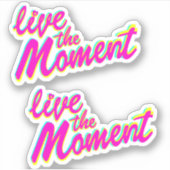Live het moment kleurrijke heldere slogan sticker (Voorkant)