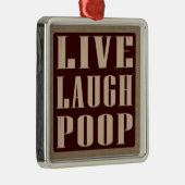 Live humor gezegde metalen ornament (Rechts)