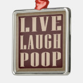 Live humor gezegde metalen ornament (Links)