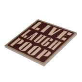 Live humor gezegde tegeltje (Zijkant)