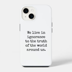 Live in onwetende iPhone Case 14 Hoesje
