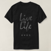 Live is Life Essential T-Shirt.png T-shirt (Design voorkant)