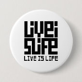 Live is life ronde button 7,6 cm (Voorkant)
