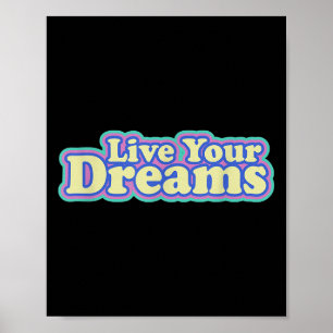 Live je dromen positief beeld met prijsopgave poster