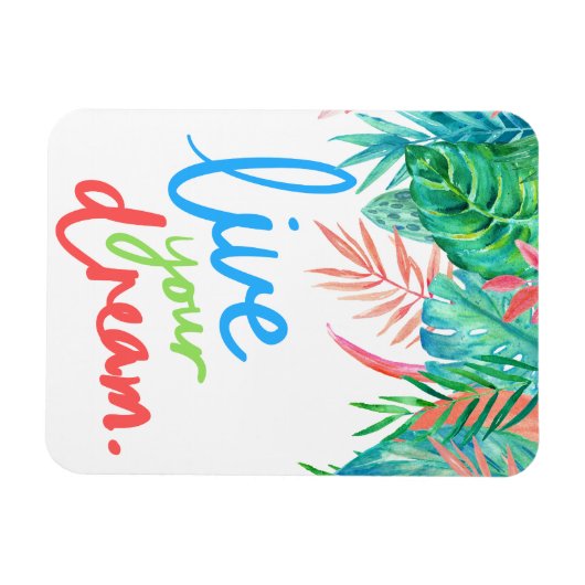 Live je droombeelden magneet (Horizontaal)