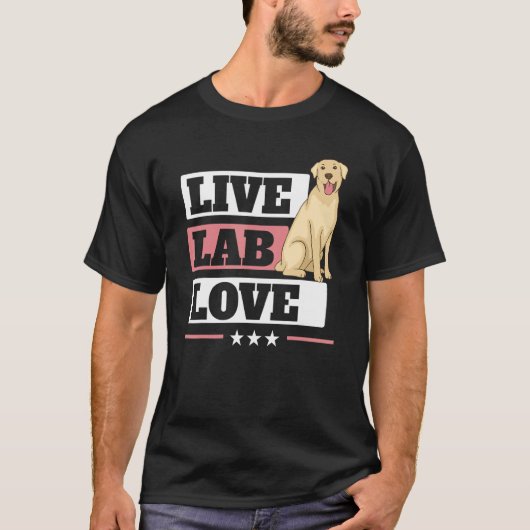 Live Lab Love Labrador Retriever Dog Yellow Labra T-shirt (Voorkant)
