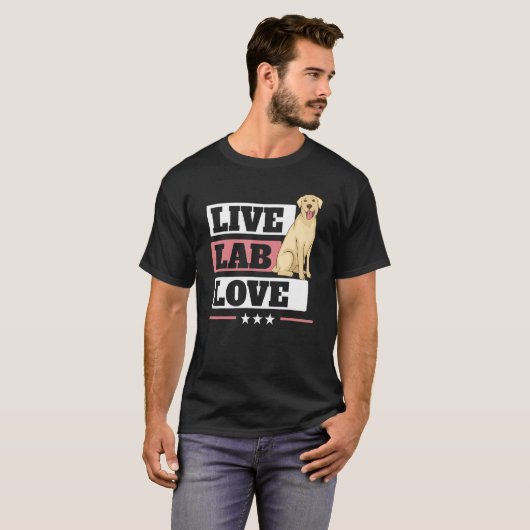 Live Lab Love Labrador Retriever Dog Yellow Labra T-shirt (Voorkant volledig)