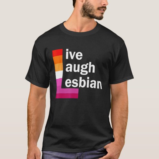 Live Lach Lesbische Pride Volwassen LGBT Pride M T-shirt (Voorkant)