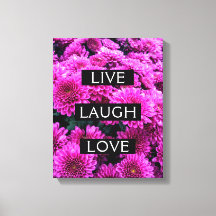 Live Lach Liefde Mooie Floral Wrapped Canvas