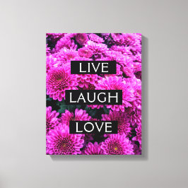 Live Lach Liefde Mooie Floral Wrapped Canvas